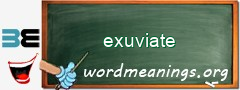 WordMeaning blackboard for exuviate